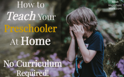 How To Teach Your Preschooler at Home