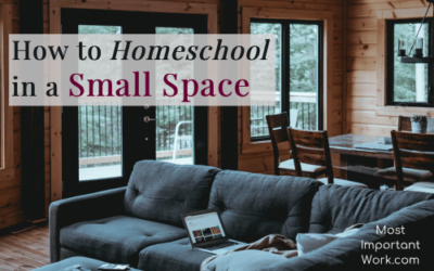 How to Homeschool in a Small Space